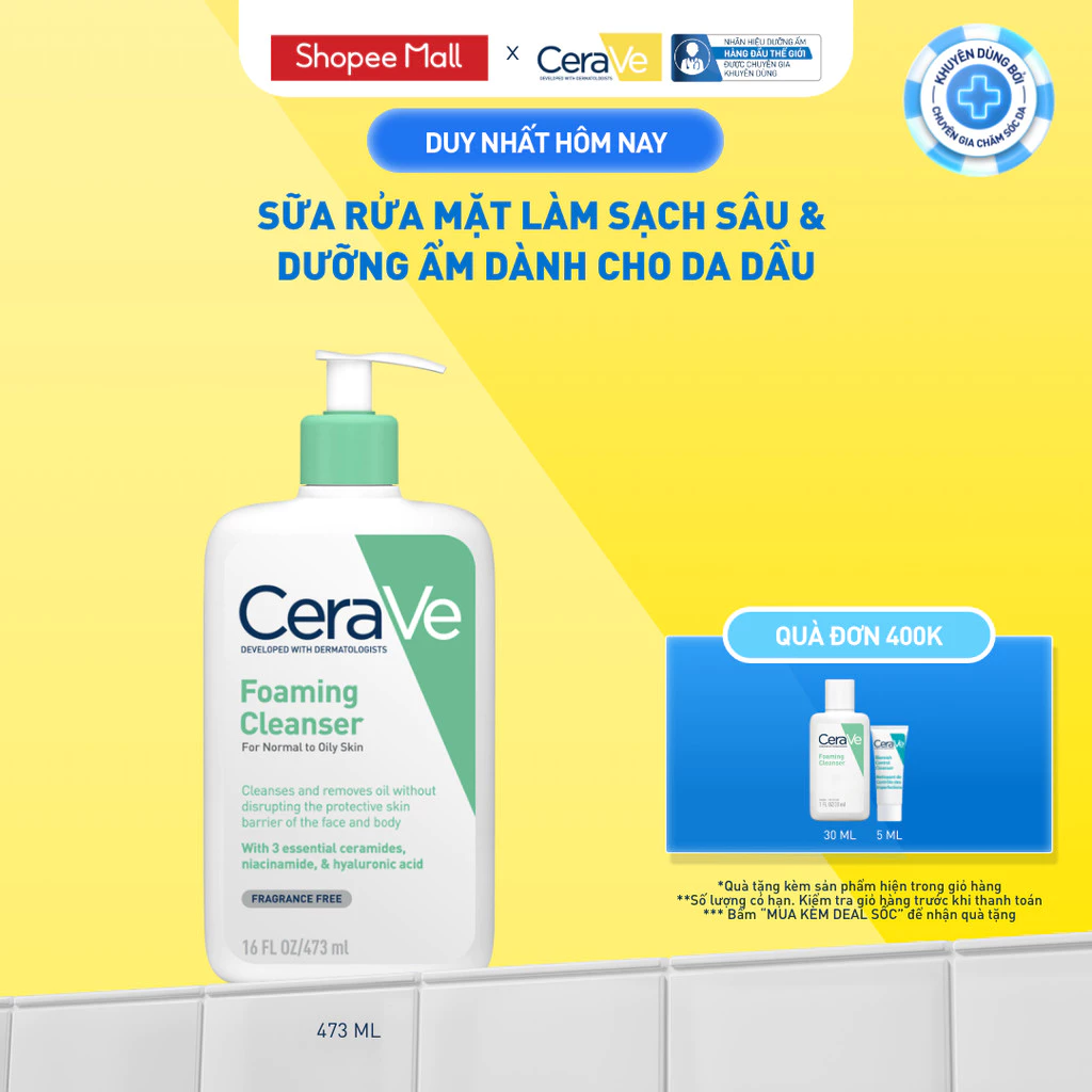 Sữa rửa mặt CeraVe Foaming 473ML — Sạch sâu, dịu nhẹ